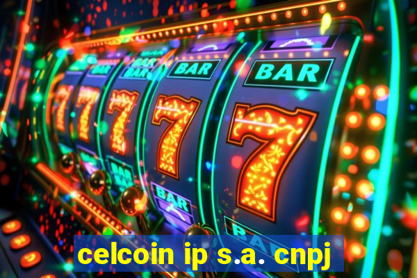 celcoin ip s.a. cnpj